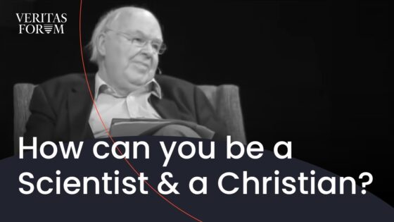 How can you be a Scientist and a Christian? | John Lennox - Science & Faith, Truth Seekers - The Veritas Forum