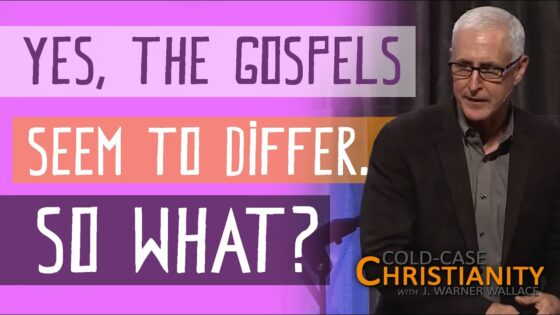 Why the Gospels Can Differ, Yet Still Be Reliable - Is the Bible Reliable?, Truth Seekers - Cold-Case Christianity - J. Warner & Jimmy Wallace