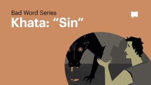 Sin Is Not Rule-Breaking - Bible Study, Movies & TV - BibleProject
