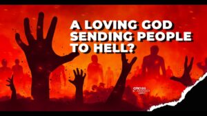 God's Love and the Problem of Hell - Q&A Sessions, Truth Seekers - Cross Examined