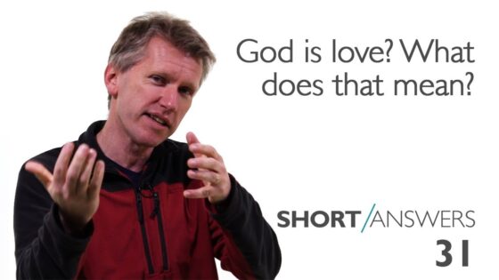 God is love? What does that mean? | Andy Bannister - Does God Exist?, Truth Seekers - SolasCPC