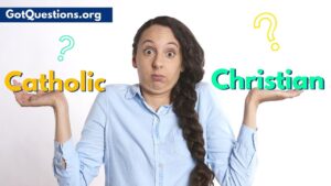 Catholic vs Christian | “I am a Catholic. Why should I consider becoming a Christian?” - Tradition vs Scripture, Truth Seekers - Got Questions Ministries