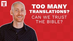 With So Many Bible Translations, Is the Bible Still Reliable? - Is the Bible Reliable?, Truth Seekers - Stand to Reason