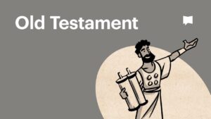 Old Testament Summary: A Complete Animated Overview - Bible Study, Movies & TV - BibleProject