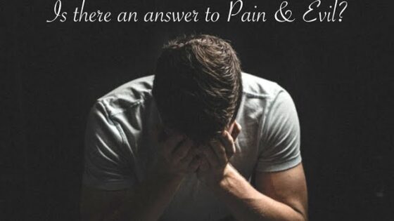 Pain & Evil – Short Answers to Big Questions - Suffering & Evil, Truth Seekers - Wes Huff