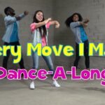 Three people dancing in a brick-walled studio, overlaid with bold yellow text “Every Move I Make” and pink “Dance-A-Long.”