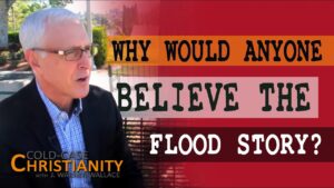 Was the Flood Account Borrowed from Prior Mythologies? - Is the Bible Reliable?, Truth Seekers - Cold-Case Christianity - J. Warner & Jimmy Wallace