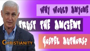 Can We Trust the Eyewitnesses Who Wrote the Gospel Accounts? - Is the Bible Reliable?, Truth Seekers - Cold-Case Christianity - J. Warner & Jimmy Wallace