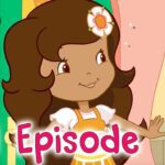 Strawberry Shortcake 🍓FULL EPISODES COMPILATION 🍓New Series | Cartoons for girls - Kids TV Series, Kingdom Kids Zone - Strawberry Shortcake - WildBrain