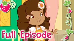 Strawberry Shortcake 🍓FULL EPISODES COMPILATION 🍓New Series | Cartoons for girls - Kids TV Series, Kingdom Kids Zone - Strawberry Shortcake - WildBrain