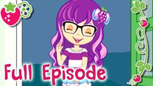 Strawberry Shortcake πFULL EPISODE πNew Series Compilation | Cartoons for girls - Kids TV Series, Kingdom Kids Zone - Strawberry Shortcake - WildBrain