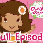 Strawberry Shortcake 🍓NEW FULL EPISODES 🍓Compilation| Girls show - Kids TV Series, Kingdom Kids Zone - Strawberry Shortcake - WildBrain