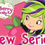 Strawberry Shortcake πNEW SERIES πGirls show | Wildbrain - Kids TV Series, Kingdom Kids Zone - Strawberry Shortcake - WildBrain