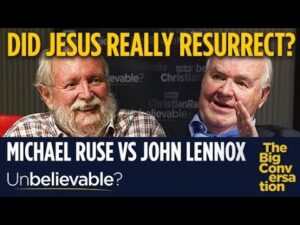 Did Jesus really resurrect? John Lennox clashes with atheist Michael Ruse - Debates, Truth Seekers - Premier Unbelievable?
