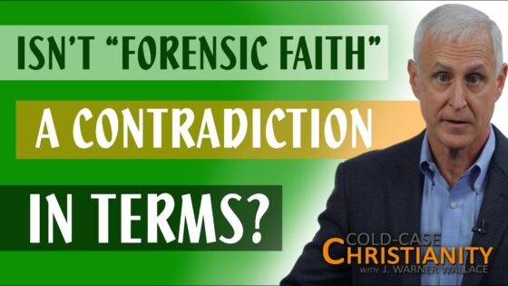 What is the Relationship Between Faith and Evidence? - Doubt & Deconstruction, Truth Seekers - Cold-Case Christianity - J. Warner & Jimmy Wallace