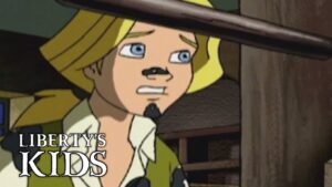 Liberty's Kids HD 104 – Liberty or Death | History Cartoons for Kids - Kids (6-9), Kingdom Kids Zone - Liberty's Kids - WildBrain