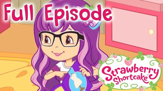 FULL EPISODES 🍓 Strawberry Shortcake Compilation 🍓 Show For Girls 🍓Kids cartoons 2018 | Wildbrain - Kids TV Series, Kingdom Kids Zone - Strawberry Shortcake - WildBrain