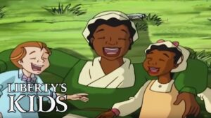 Liberty's Kids HD 138 – Born Free And Equal | History Cartoons - Kids (6-9), Kingdom Kids Zone - Liberty's Kids - WildBrain