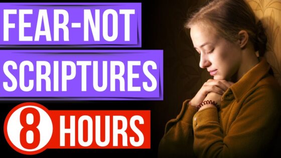 Fear Not Scriptures (Bible verses for sleep with music) - Hope & Healing, Meditations - Peaceful Scriptures Official