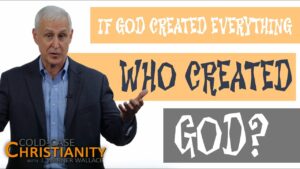 Who Created God? - Does God Exist?, Truth Seekers - Cold-Case Christianity - J. Warner & Jimmy Wallace
