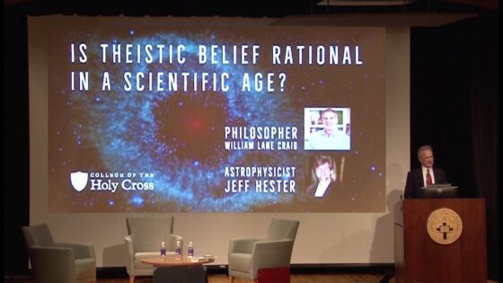 Is Theistic Belief Rational in a Scientific Age? | William Lane Craig vs. Jeff Hester - Debates, Truth Seekers - ReasonableFaithOrg