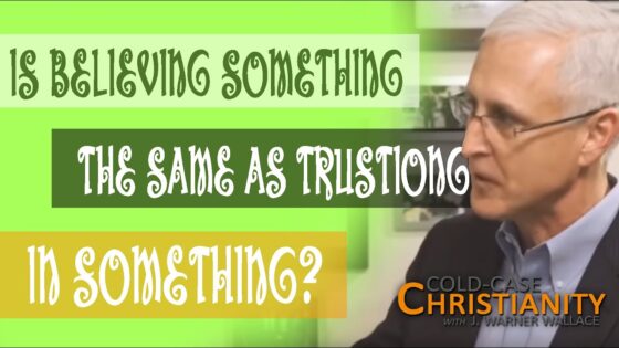The Difference Between Believing THAT the Gospels Are True and Believing IN the Gospel - Doubt & Deconstruction, Truth Seekers - Cold-Case Christianity - J. Warner & Jimmy Wallace