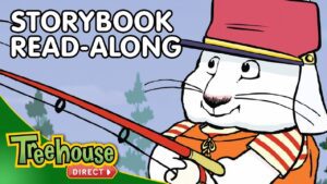 Max Goes Fishing | Storybook read-along | Max & Ruby - Kids TV Series, Kingdom Kids Zone - Treehouse Direct