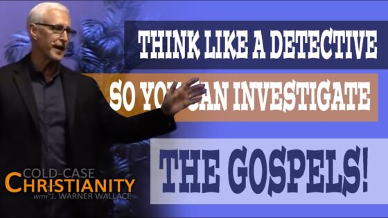 Why Cold-Case Skills Can Help You Examine Christianity - Does God Exist?, Truth Seekers - Cold-Case Christianity - J. Warner & Jimmy Wallace