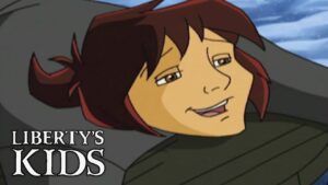 Liberty's Kids HD 118 β American Crisis | History Cartoons for Children - Kids (6-9), Kingdom Kids Zone - Liberty's Kids - WildBrain