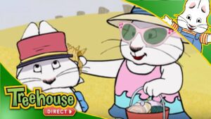 Max & Ruby | Summertime Fun - Kids TV Series, Kingdom Kids Zone - Treehouse Direct