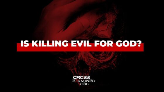 Is killing still evil when God does it? - Suffering & Evil, Truth Seekers - Cross Examined