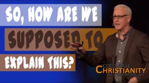 Why Everyone Agrees the Universe Appears to Be Fine Tuned - Science & Faith, Truth Seekers - Cold-Case Christianity - J. Warner & Jimmy Wallace