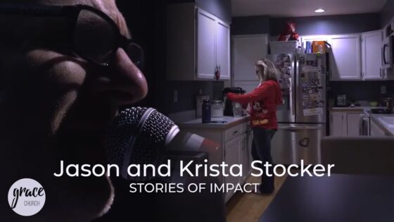 Jason and Krista Stocker - Hope in Trials, Testimonies - Grace Church CO