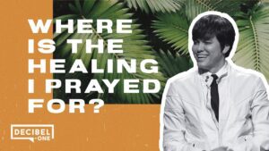 Where Is The Healing I Prayed For? | Joseph Prince - Healing Grace, Hope & Healing - Joseph Prince