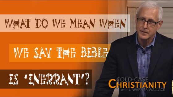 How Can the New Testament Be Inerrant If There Are Variants in the Ancient Manuscripts? - Is the Bible Reliable?, Truth Seekers - Cold-Case Christianity - J. Warner & Jimmy Wallace