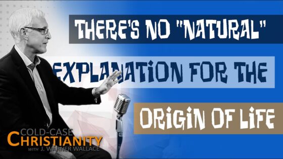 What's the Best Explanation for the Origin of Life from Non-Life? - Science & Faith, Truth Seekers - Cold-Case Christianity - J. Warner & Jimmy Wallace