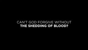 Can't God Forgive Without the Shedding of Blood? - Q&A Sessions, Truth Seekers - drcraigvideos