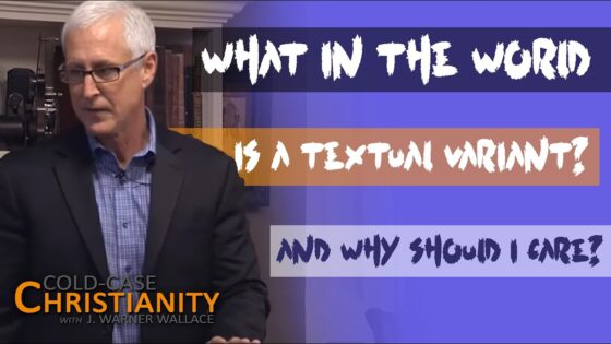 What Are Skeptics Talking About When They Describe New Testament Variations? - Is the Bible Reliable?, Truth Seekers - Cold-Case Christianity - J. Warner & Jimmy Wallace