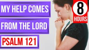Psalm 121- Bible verses for sleep with God's Word ON (Peaceful Scriptures Psalms for sleep) - Hope & Healing, Meditations - Peaceful Scriptures Official