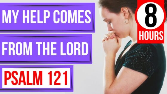 Psalm 121- Bible verses for sleep with God's Word ON (Peaceful Scriptures Psalms for sleep) - Hope & Healing, Meditations - Peaceful Scriptures Official
