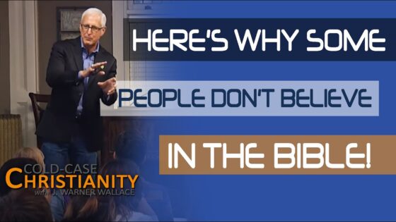 Why Some Skeptics Don't Trust the Bible - Is the Bible Reliable?, Truth Seekers - Cold-Case Christianity - J. Warner & Jimmy Wallace