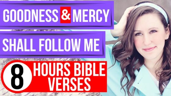 God's promises: Goodness & Mercy (Encouraging Bible verses for sleep) - Hope & Healing, Meditations - Peaceful Scriptures Official
