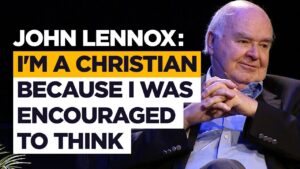 John Lennox: I’m a Christian because I was encouraged to think - Public Figures, Scientists, Testimonies - Premier Unbelievable?
