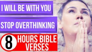 Bible verses for anxiety and fear (I will be with you. Stop overthinking) - Hope & Healing, Meditations - Peaceful Scriptures Official