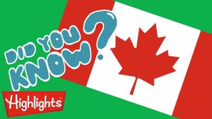 Did you know this about CANADA? | Learning for Kids | Highlights Kids - Kingdom Kids Zone, Little Learners - Highlights Kids