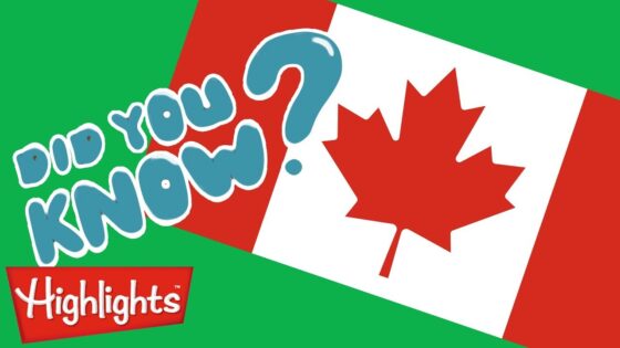 Did you know this about CANADA? | Learning for Kids | Highlights Kids - Kingdom Kids Zone, Little Learners - Highlights Kids
