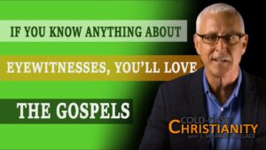 The True Nature of Eyewitness Testimony Explains the Differences in the Gospels - Is the Bible Reliable?, Truth Seekers - Cold-Case Christianity - J. Warner & Jimmy Wallace