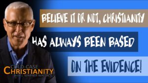 How Christian History Demonstrates That Christianity Has Always Been Evidential - Doubt & Deconstruction, Truth Seekers - Cold-Case Christianity - J. Warner & Jimmy Wallace