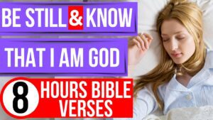 Be still and know that I am God (Encouraging Bible verses for sleep) - Hope & Healing, Meditations - Peaceful Scriptures Official
