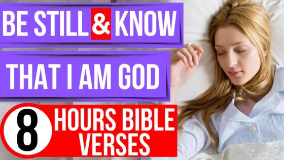 Be still and know that I am God (Encouraging Bible verses for sleep) - Hope & Healing, Meditations - Peaceful Scriptures Official